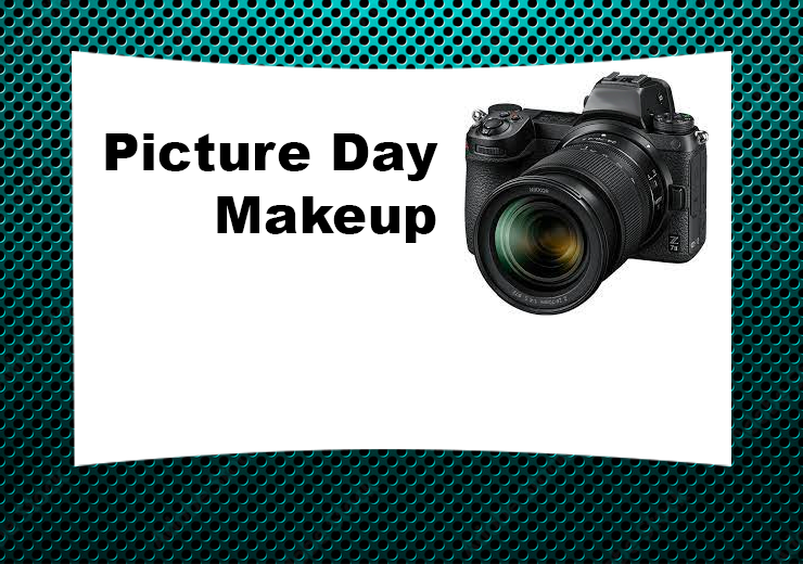 Picture Makeup Day – 10.18.23